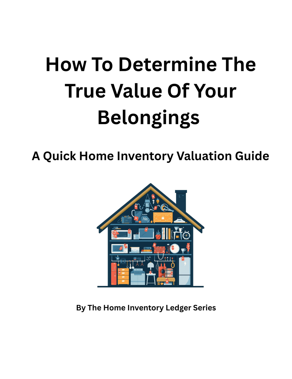 How to Determine the True Value of Your Home Belongings